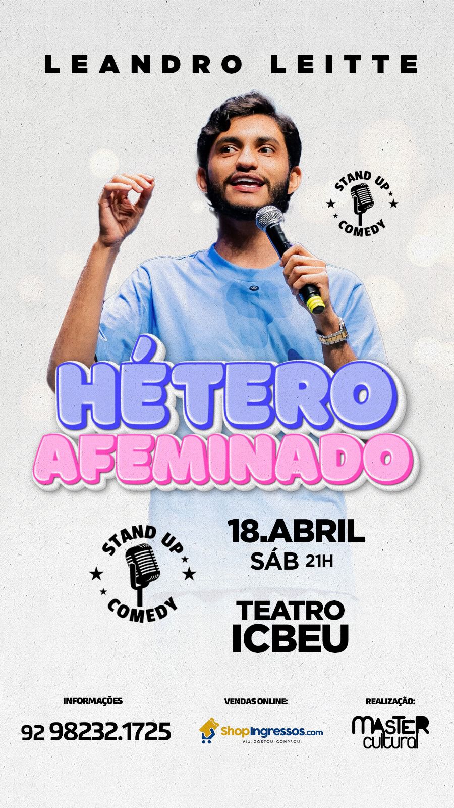 Leandro Leitte apresenta show ‘Hétero Afeminado’ em Manaus