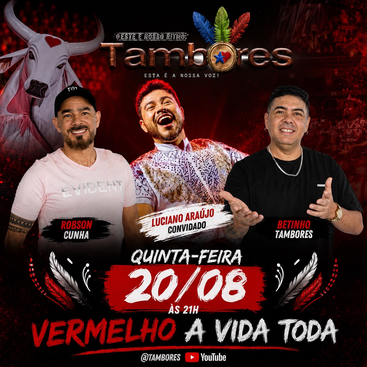 04 PROGRAMA TAMBORES – LUCIANO ARAÚJO – VERMELHO A VIDA TODA!
